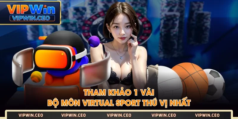 Tham khảo 1 vài bộ môn virtual sport thú vị nhất Tham khảo 1 vài bộ môn virtual sport thú vị nhất